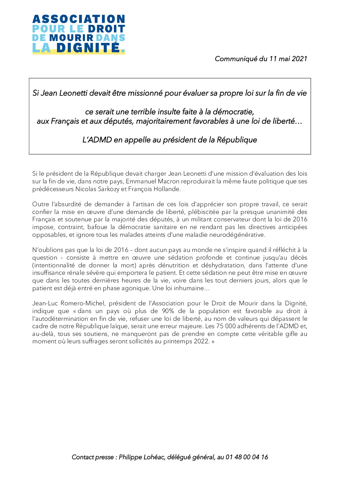 Si Jean Leonetti devait être missionné pour évaluer sa propre loi sur la fin de vie ce serait une terrible insulte faite à la démocratie